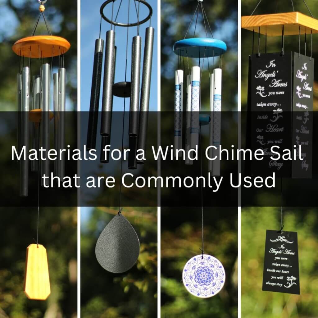 Materials for a Wind Chime Sail that are Commonly Used